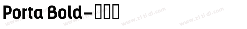 Porta Bold字体转换